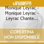 Monique Leyrac - Monique Leyrac - Leyrac Chante Leclerc cd