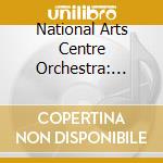 National Arts Centre Orchestra: Clara-Robert-Johannes Lyrical Echoes (2 Cd) cd musicale