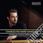 Fryderyk Chopin - Charles Richard-Hamelin: Chopin: Ballades & Impromptus cd