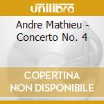 Andre Mathieu - Concerto No. 4 cd