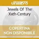 Jewels Of The Xxth-Century cd