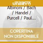 Albinoni / Bach / Handel / Purcell / Paul Merkelo / Luc Beausejour - Albinoni, Bach, Handel, Purcell cd