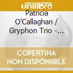 Patricia O'Callaghan / Gryphon Trio - Broken Hearts & Madmen: Cohen/Drake/Gardel/Mendez/Piazzolla/Costello.. cd musicale di Analekta