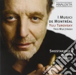 Musici De Montreal / Yuli Turovsky - Dmitri Shostakovich / Mieczyslaw Weinberg / Airat Ichmouratov cd