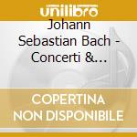 Johann Sebastian Bach - Concerti & Sonata cd