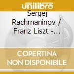 Sergej Rachmaninov / Franz Liszt - Romances