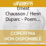 Ernest Chausson / Henri Duparc - Poem Of Love cd