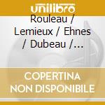 Rouleau / Lemieux / Ehnes / Dubeau / Laplante - Jeunesses Musicales Du Canada 60 (2 Cd) cd
