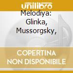 Melodiya: Glinka, Mussorgsky, cd musicale di Analekta
