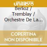 Berlioz / Tremblay / Orchestre De La Francophonie - Symphonie Fantastique cd