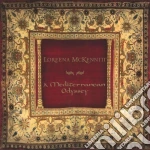 Loreena Mckennitt - A Mediterranean Odyssey (2 Cd) cd