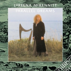 Loreena Mckennitt - Parallel Dreams (Remastered) cd musicale di Loreena Mckennitt