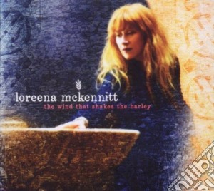 Loreena Mckennitt - The Wind That Shakes The Barley cd musicale di Loreena Mckennitt