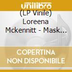 (LP Vinile) Loreena Mckennitt - Mask & Mirror vinile