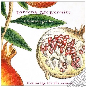 A Winter Garden cd musicale di Loreena Mckennitt