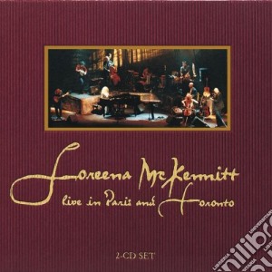 Loreena Mckennitt - Live In Paris & Toronto (2 Cd) cd musicale di Loreena Mckennitt