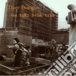 Dave Douglas - The Tiny Bell Trio cd