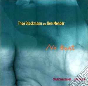 Theo Bleckmann & Ben Monder - No Boat cd musicale di Theo bleckmann & ben monder
