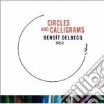 Benoit Delbecq - Circles And Calligrams cd