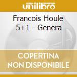 Francois Houle 5+1 - Genera cd musicale di Francois houle 5+1