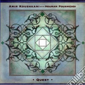 Amir Koushkani / Houman Pourmehdi - Quest (Sacd) cd musicale di Amir koushkani & houman pourme