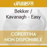 Bekker / Kavanagh - Easy cd