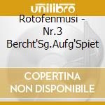 Rotofenmusi - Nr.3 Bercht'Sg.Aufg'Spiet cd musicale di Rotofenmusi