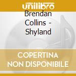 Brendan Collins - Shyland
