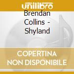 Brendan Collins - Shyland cd