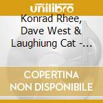 Konrad Rhee, Dave West & Laughiung Cat - Eagle'S Prayer cd musicale di Konrad Rhee, Dave West & Laughiung Cat