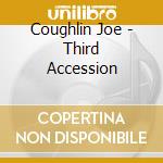 Coughlin Joe - Third Accession cd