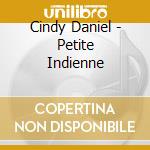 Cindy Daniel - Petite Indienne cd