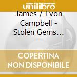 James / Evon Campbell - Stolen Gems (Transcriptions) cd