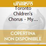 Toronto Children's Chorus - My Heart Soars cd