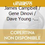 James Campbell  / Gene Dinovi / Dave Young - Manhattan Echoes cd musicale di James Campbell  / Gene Dinovi / Dave Young