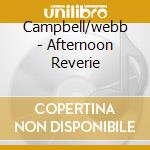 Campbell/webb - Afternoon Reverie