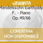 Mendelssohn-bartholdy, F. - Piano Op.49/66 cd