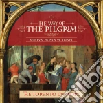 Way Of The Pilgrim (The): Medieval Songs Of Travel cd
