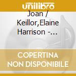 Joan / Keillor,Elaine Harrison - Narratives On Life cd