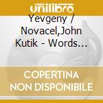Yevgeny / Novacel,John Kutik - Words Fail cd