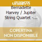 Bernadette Harvey / Jupiter String Quartet - Alchemy cd