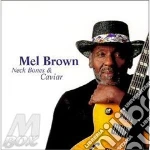 Mel Brown - Neck Bones & Caviar cd
