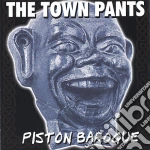 Town Pants (The) - Piston Baroque cd