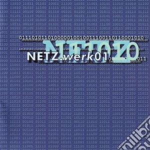 Netz - Werk01 cd musicale di Netz
