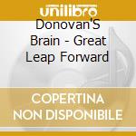 Donovan'S Brain - Great Leap Forward cd