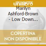 Marilyn Ashford-Brown - Low Down Dirty Dog cd