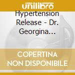 Hypertension Release - Dr. Georgina Cannon cd