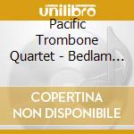 Pacific Trombone Quartet - Bedlam In Bethlehem