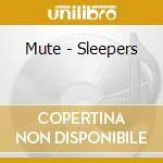 Mute - Sleepers cd