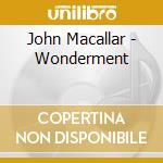 John Macallar - Wonderment cd